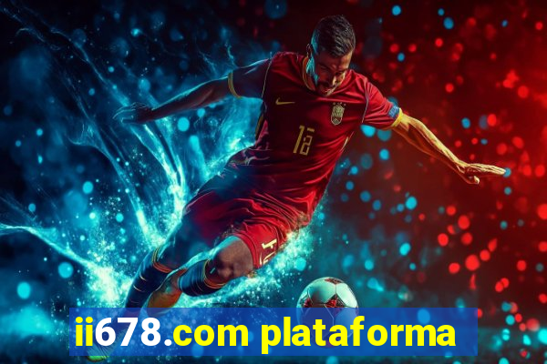 ii678.com plataforma